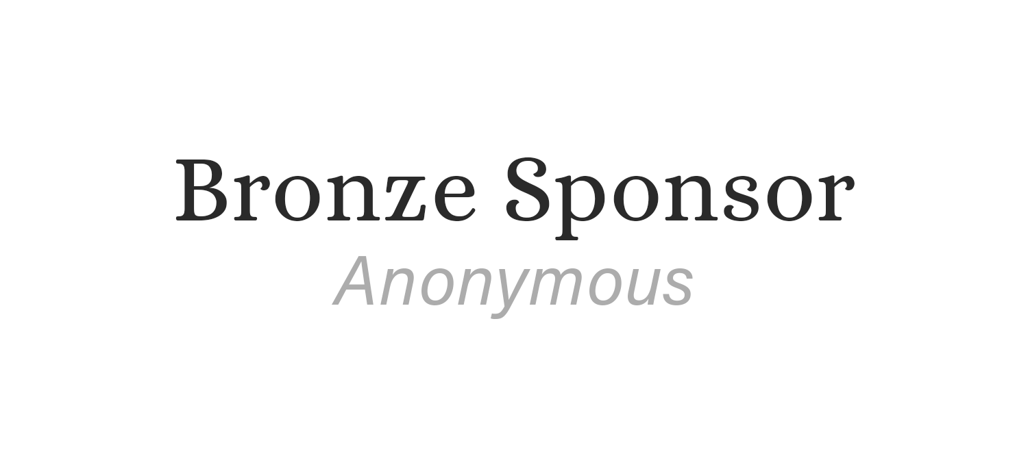 Bronze Sponsor Anonymous