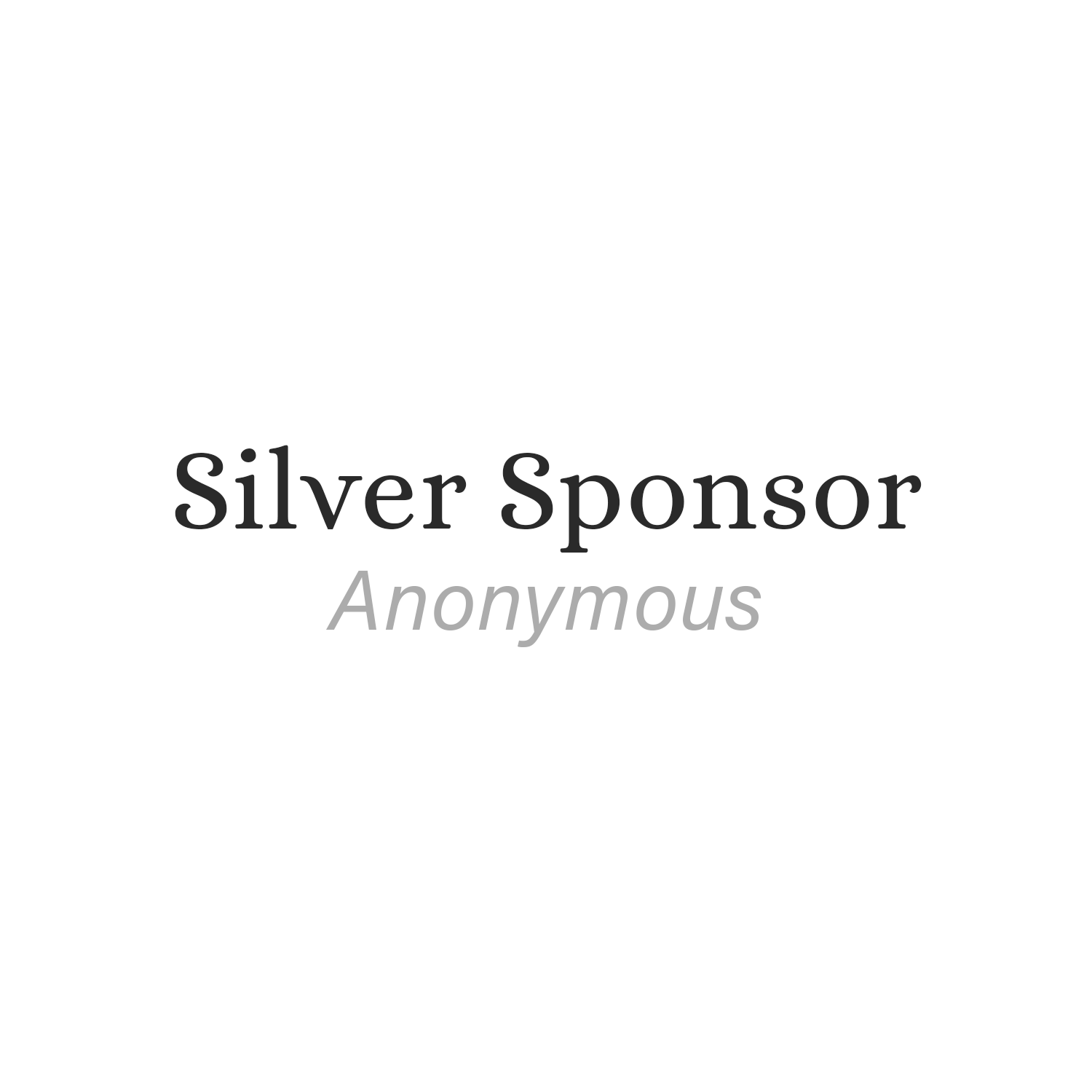 Silver Sponsor Anonymous